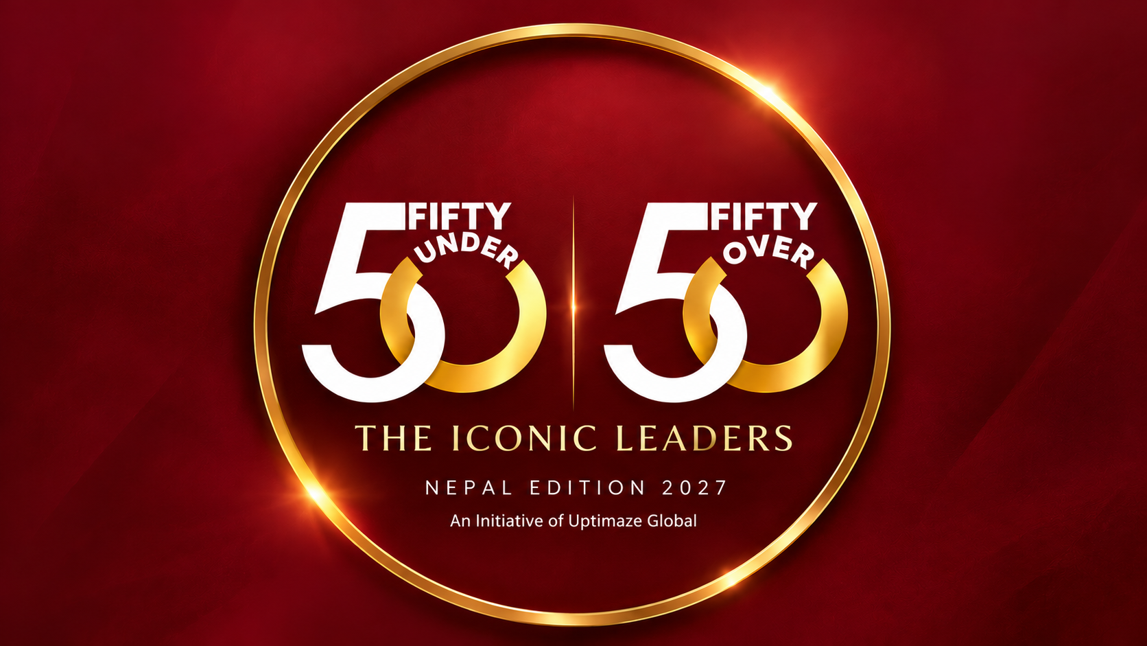 Fifty Under 50 and Fifty Over 50 — The Iconic Leaders, Nepal Edition 2027